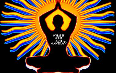 WHAT’ YOUR LIGHT MANTRA