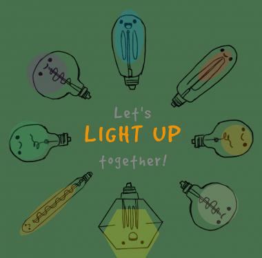 Let’s  LIGHT UP  together!