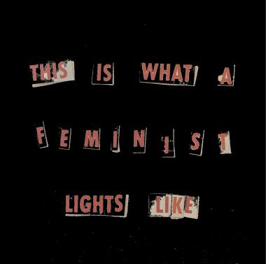 This is what a feminist lights like